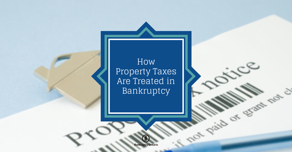 Are property taxes included in bankruptcy in Ontario